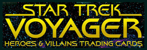 Star Trek Voyager Heroes & Villains