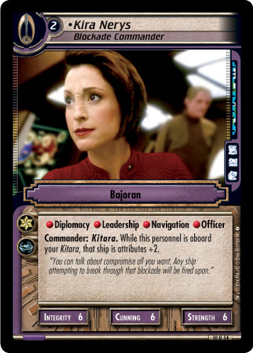 •Kira Nerys, Blockade Commander