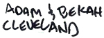 Adam & Bekah Cleveland Signature