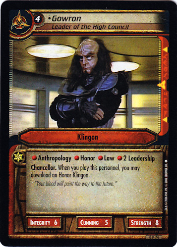 •Gowron, Leader of the High Council